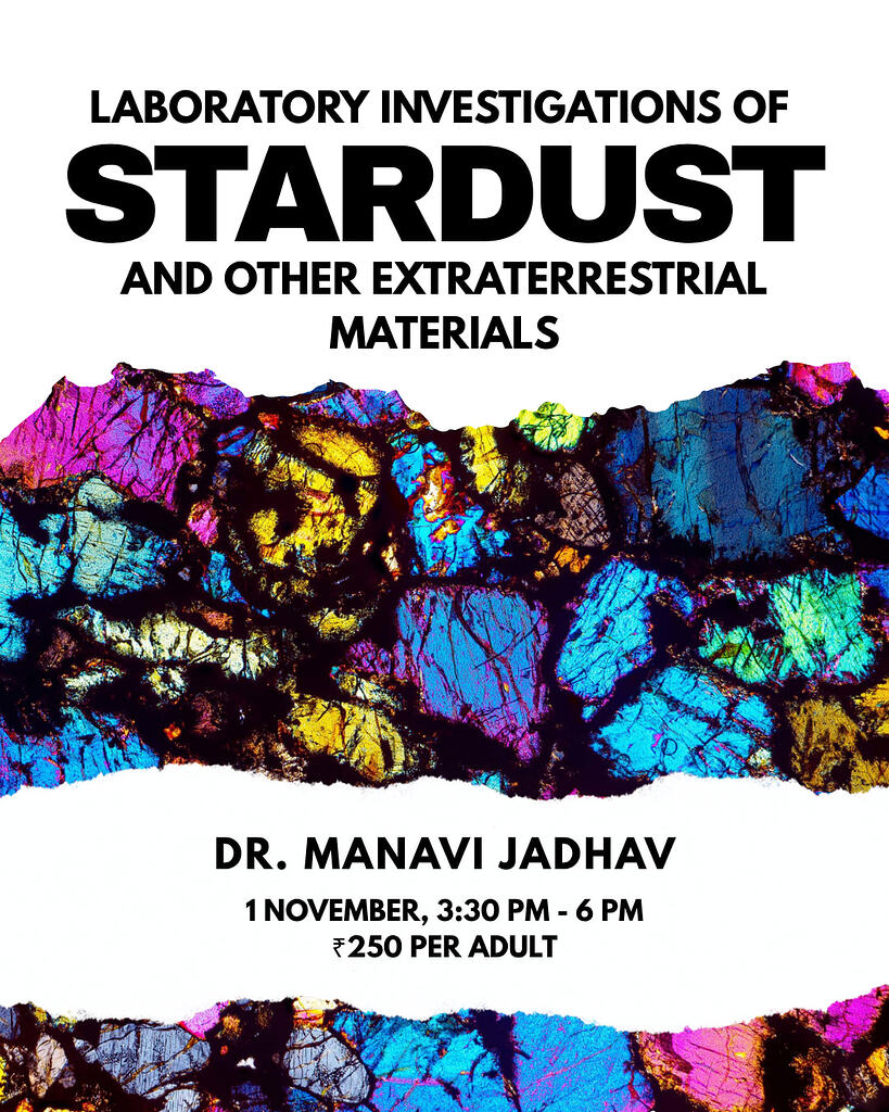 City Meetup - Laboratory investigations of stardust and other extraterrestrial materials by Dr. Manavi Jadhav